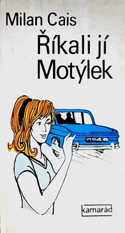 Říkali jí Motýlek