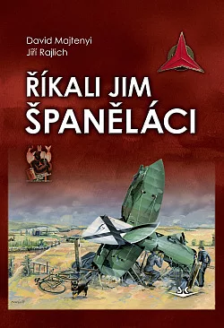 Říkali jim Španěláci