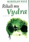 Říkali mu Vydra