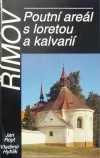 Římov - Poutní areál s loretou a kalvárií