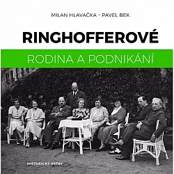 Ringhofferové. Rodina a podnikání