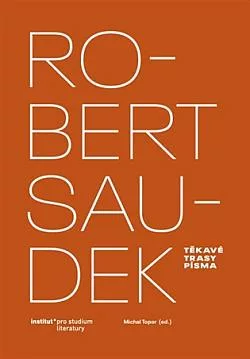 Robert Saudek: Těkavé trasy písma