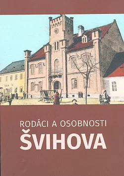 Rodáci a osobnosti Švihova