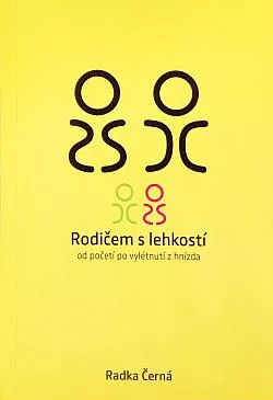 Rodičem s lehkostí: Od početí po vylétnutí z hnízda