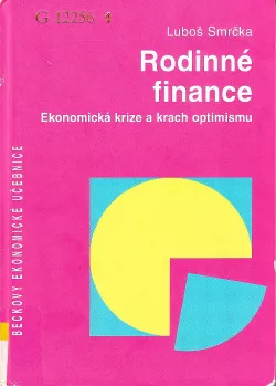 Rodinné finance, Ekonomická krize a krach optimismu