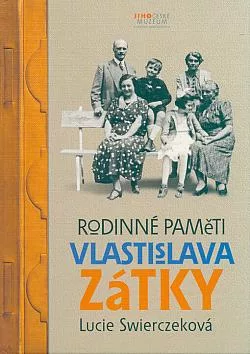 Rodinné paměti Vlastislava Zátky