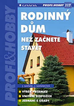 Rodinný dům - než začnete stavět