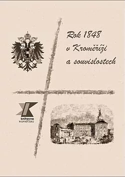 Rok 1848 v Kroměříži a souvislostech: Výběrová bibliografie