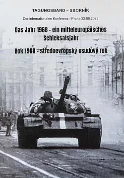 Rok 1968 - středoevropský osudový rok