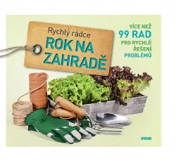 Rok na zahradě – Rychlý rádce