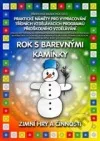 Rok s barevnými kamínky - Zimní hry a činnosti
