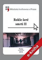 Rokle šeré smrti II