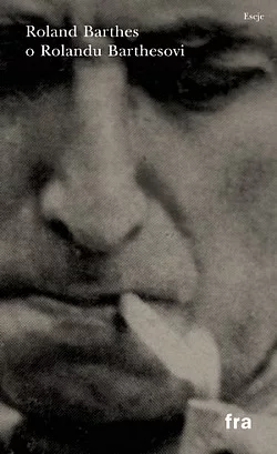Roland Barthes o Rolandu Barthesovi