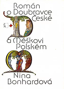 Román o Doubravce České a Měškovi Polském