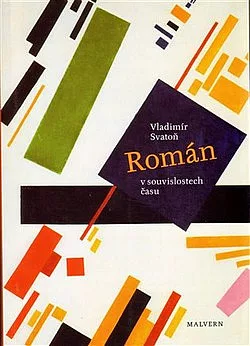 Román v souvislostech času. Úvahy o srovnávací literární vědě