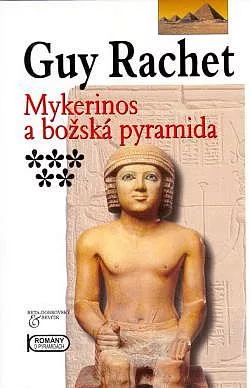 Mykerinos a božská pyramida
