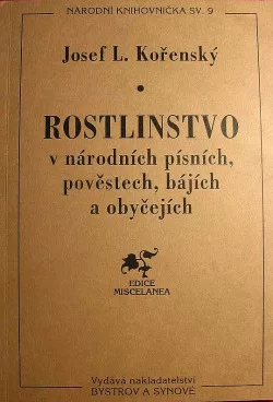 Rostlinstvo v národních písních, pověstech, bájích a obyčejích