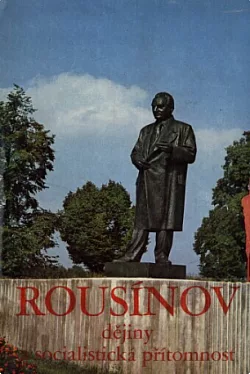 Rousínov: Dějiny a socialistická přítomnost