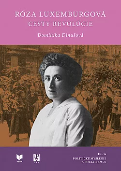 Róza Luxemburgová: Cesty revolúcie