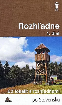Rozhľadne 1. diel