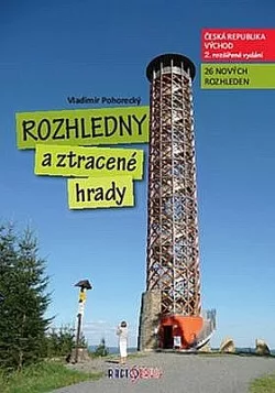 Rozhledny a ztracené hrady 2. - východ