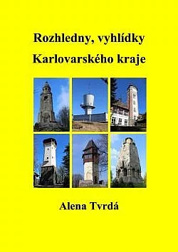 Rozhledny, vyhlídky Karlovarského kraje