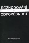Rozhodování a odpovědnost