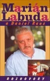 Rozhovory - Marián Labuda a Daniel Raus