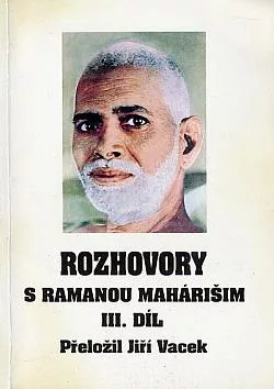 Rozhovory s Ramanou Mahárišim. III. díl