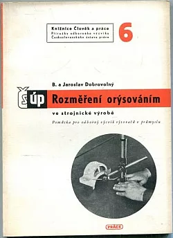 Rozměření orýsováním ve strojnické výrobě