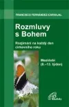 Rozmluvy s Bohem: Mezidobí (8.-13. týden)