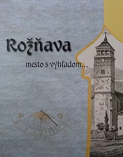 Rožňava: Mesto s výhľadom...