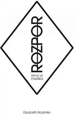 Rozpor: žena vs. matka