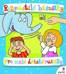 Rozpustilé básničky pro malé dětské ručičky