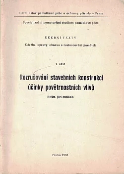 Rozrušování stavebních konstrukcí účinky povětrnostních vlivů
