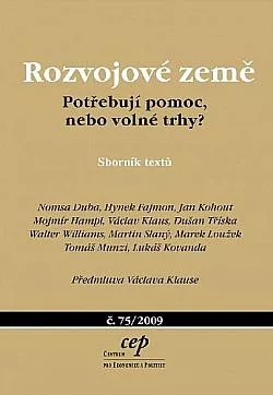 Rozvojové země: Potřebují pomoc, nebo volné trhy?