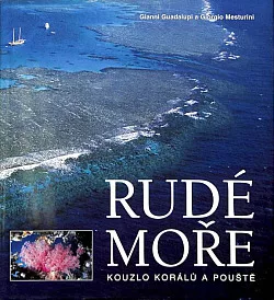 Rudé moře, kouzlo korálů a pouště