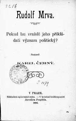 Rudolf Mrva: Pokud lze vraždě jeho přikládati význam politický?