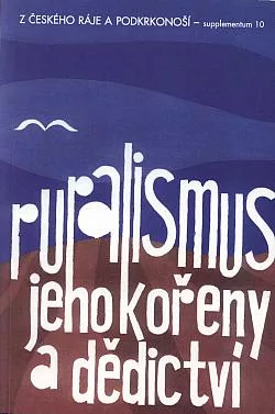 Ruralismus, jeho kořeny a dědictví: Osobnosti, díla, ideje