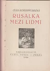 Rusalka mezi lidmi