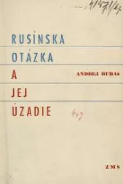 Rusínska otázka a jej úzadie