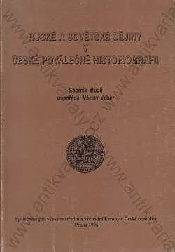 Ruské a sovětské dějiny v české poválečné historiografii
