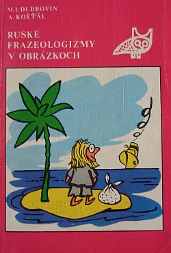 Ruské frazeologizmy v obrázkoch