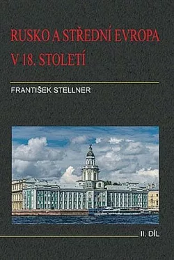 Rusko a střední Evropa v 18. století II. díl