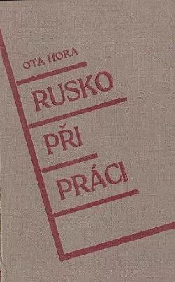Rusko při práci