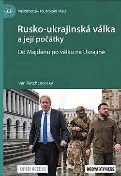 Rusko-ukrajinská válka a její počátky: Od Majdanu po válku na Ukrajině