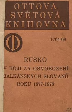 Rusko v boji za osvobození balkánských Slovanů roku 1877-1878