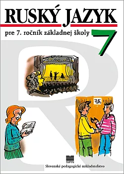 Ruský jazyk pre 7. ročník základnej školy