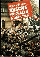 Rusové přicházejí a odcházejí