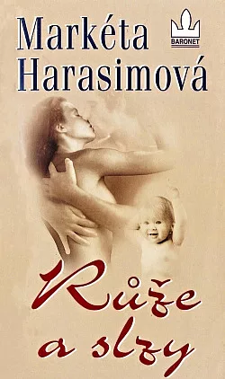 Růže a slzy